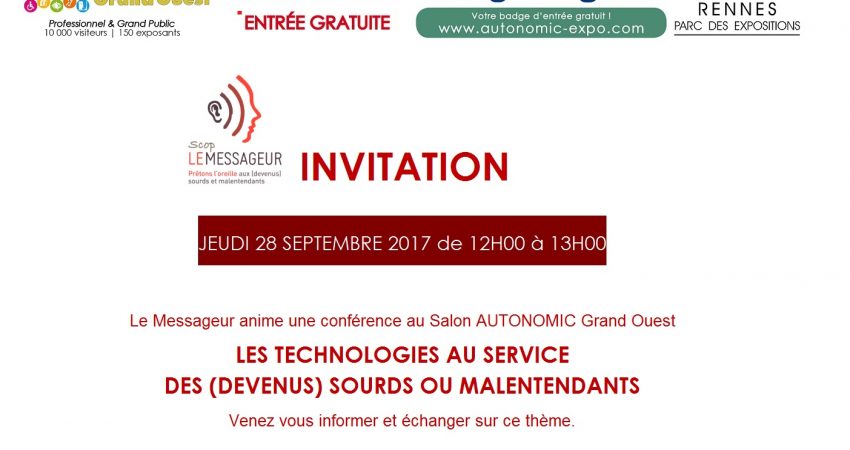 Invitation à Notre Conférence Accessible Le 28/09/2017 De 12h00 à 13h00 Au Salon Autonomic Ouest.