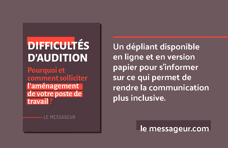 Dépliant "Difficultés d'audition : comment et pourquoi solliciter l'adaptation de votre poste de travail ?"